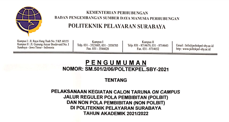 Pelaksanaan Kegiatan Calon Taruna On Campus Jalur Reguler Pola Pembibitan (POLBIT) dan Non Pola Pembibitan (NON POLBIT) di Politeknik Pelayaran Surabaya Tahun Ajaran 2021/2022