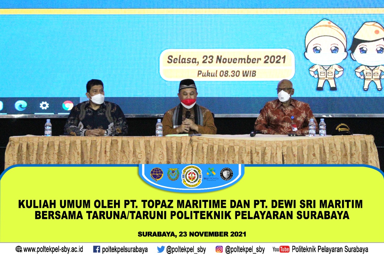 Taruna dan Taruni POLTEKPEL Surabaya mengikuti Kuliah Umum PT. Topaz Maritime dan PT. Dewi Sri Maritim
