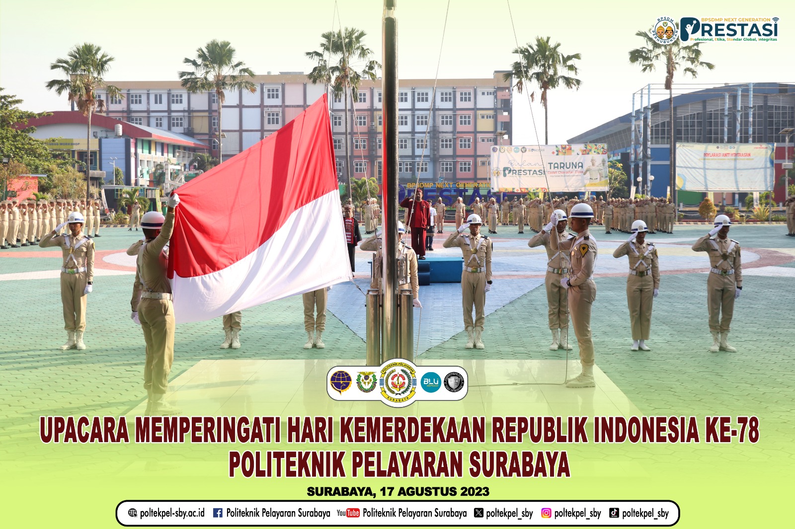 DIREKTUR POLTEKPEL SURABAYA PIMPIN UPACARA PERINGATAN HARI KEMERDEKAAN ke-78 REPUBLIK INDONESIA