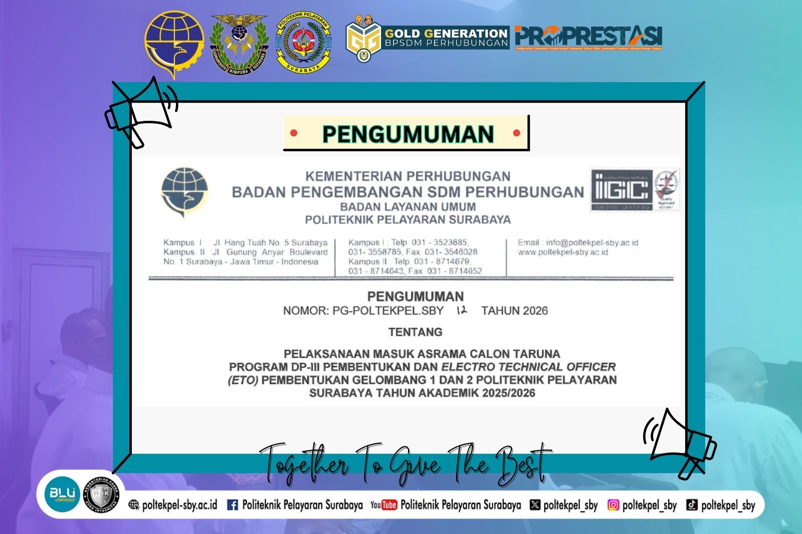 PENGUMUMAN PELAKSANAAN MASUK ASRAMA CALON TARUNA PROGRAM DP-III PEMBENTUKAN DAN ETO GELOMBANG 1 DAN 2 POLITEKNIK PELAYARAN SURABAYA TAHUN AKADEMIK 2025/2026