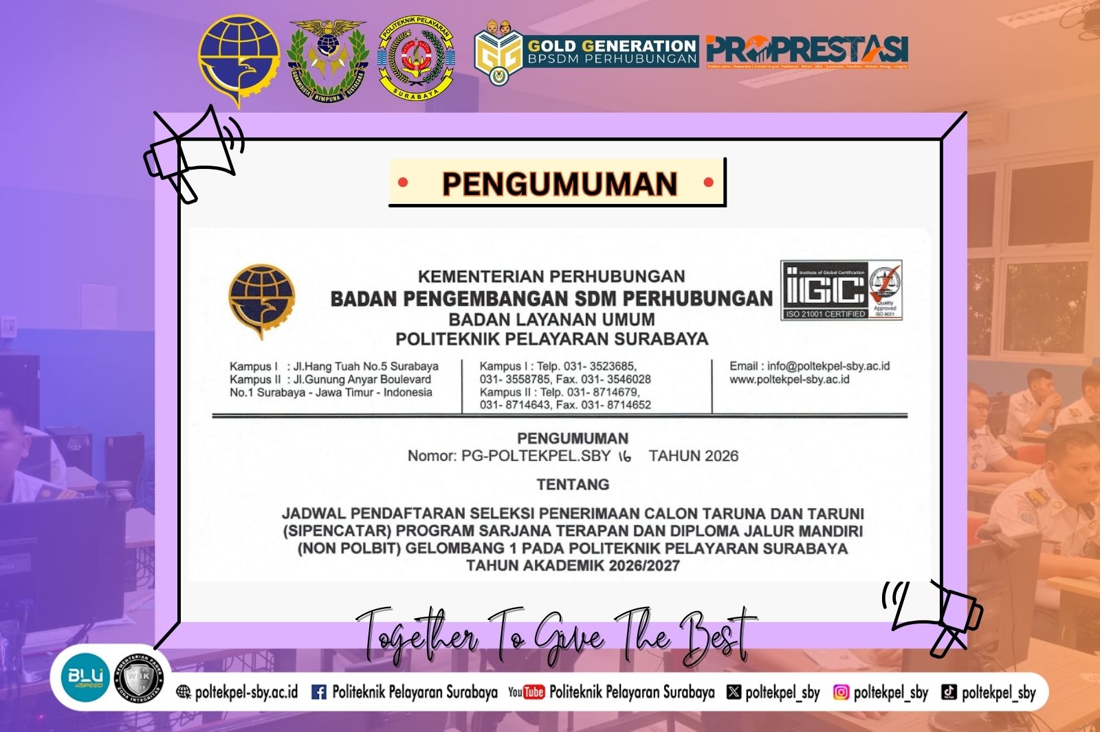 PENGUMUMAN JADWAL PENDAFTARAN SELEKSI PENERIMAAN CALON TARUNA DAN TARUNI (SIPENCATAR) PROGRAM SARJANA TERAPAN DAN DIPLOMA JALUR MANDIRI (NON POLBIT) GELOMBANG 1 PADA POLITEKNIK PELAYARAN SURABAYA TAHUN AKADEMIK 2026/2027