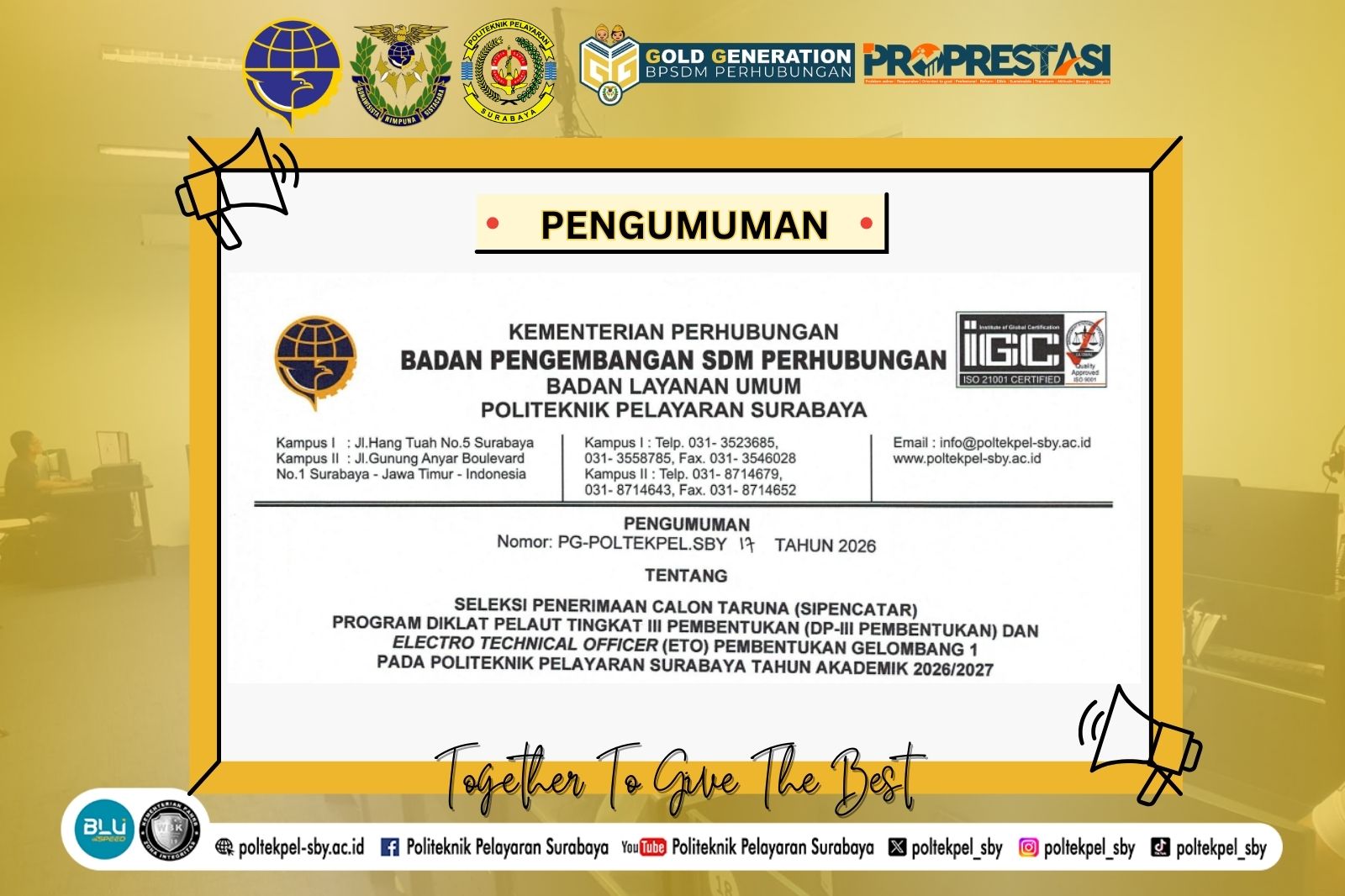 PENGUMUMAN JADWAL PENDAFTARAN SELEKSI PENERIMAAN CALON TARUNA DAN TARUNI (SIPENCATAR) PROGRAM DIKLAT PELAUT TINGKAT III PEMBENTUKAN (DP-III PEMBENTUKAN) DAN ELECTRO TECHNICAL OFFICER (ETO) PEMBENTUKAN GELOMBANG 1 PADA POLITEKNIK PELAYARAN SURABAYA TAHUN AKADEMIK 2026/2027